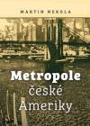 Osobnosti a metropole české Ameriky